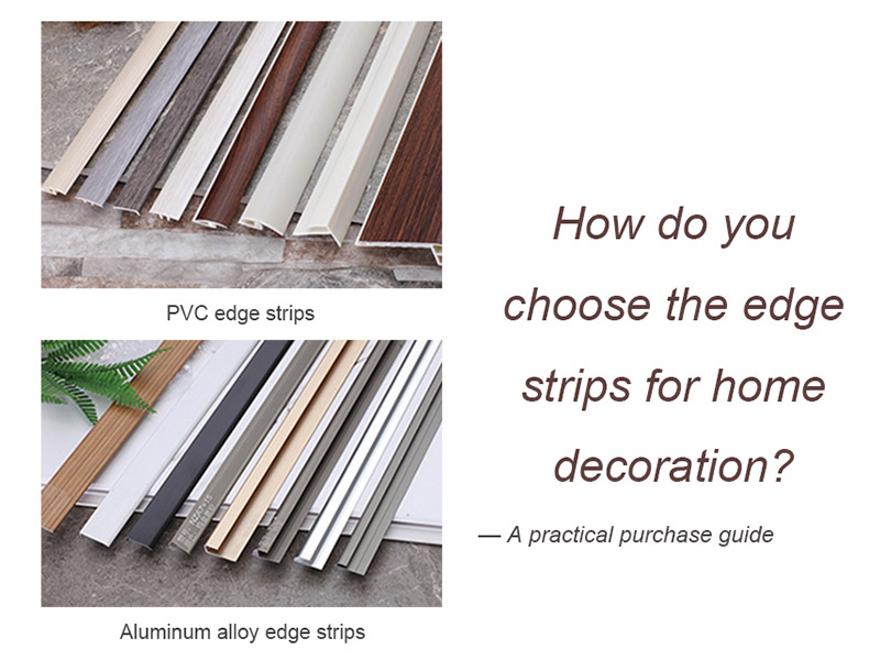 Bagaimana Anda Memilih Jalur Tepi untuk Hiasan Rumah? Panduan Pembelian Praktikal